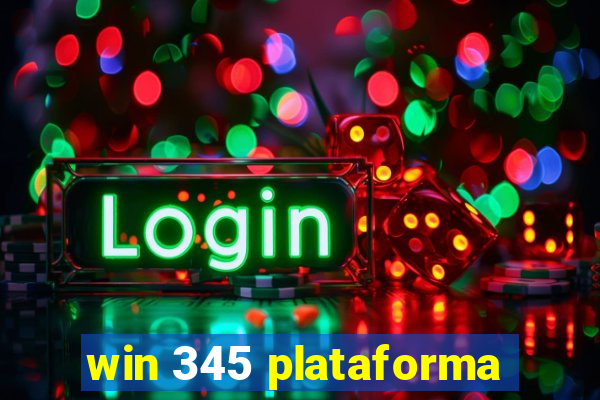 win 345 plataforma